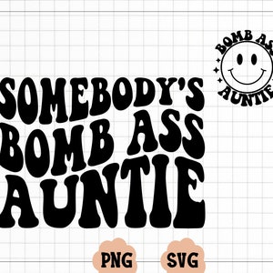 Jemandes Bombe Ass Auntie SVG PNG, Jemandes, Gewellt, Bombe, Sublimation, Cut File, digitaler Download
