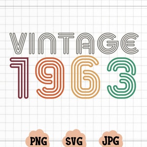 60歳の誕生日 SVG、ヴィンテージ T シャツ デザイン、ヴィンテージ 1963 SVG、女性への 60 歳の誕生日プレゼント、60 歳の誕生日 PNG