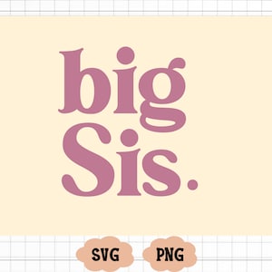 Big sis SVG, zus T-shirt Design, Sister Life png, digitale download, Cricut Svg, silhouetgesneden bestand, grote zus gesneden bestand, Big sis png