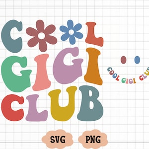Cool Gigi Club SVG, Cool Gigi Club PNG, Svg grand-mère, tante future Svg, Svg chemise grand-mère, ondulé, Svg Cricut, Png Silhouette Cricut,