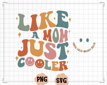 The Cool Aunt Svg, Sister Gifts, Auntie Svg, Aunt Png, Aunt Gift, Aunt Birthday Gift, Like A Mom Only Cooler