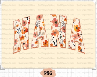 Floral Nana png, Nana Blume png, Nana Blume png, Nana Floral, Nana Groovy png, Nana Groovy, Mama Grafik, Blumenmama png