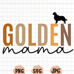 Golden Mama SVG, Golden Mama Png, Dog Mama Svg, Golden Doodle Mom Svg, Dia das Mães Svg, Svg para camisas, arquivos cortados, Cricut Svg, Svg Designs