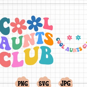 Coole Tanten Club SVG, Coole Tanten Club PNG, Tanten SVG, Tante Zu Be SVG, Tanten Shirt SVG, Wellenförmige SVG, Cricut SVG