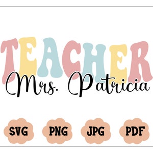 Custom Teacher Design SVG PNG, Teacher Svg, Custom Text Svg, Teacher Groovy Text, Wavy Font Custom Teacher Name, Teacher Cricut, Groovy Font