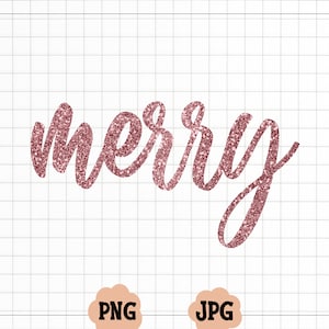 Rose Gold Glitter Covered Merry PNG, Merry PNG, Merry Christmas PNG Sublimation Design, Merry xmas Png