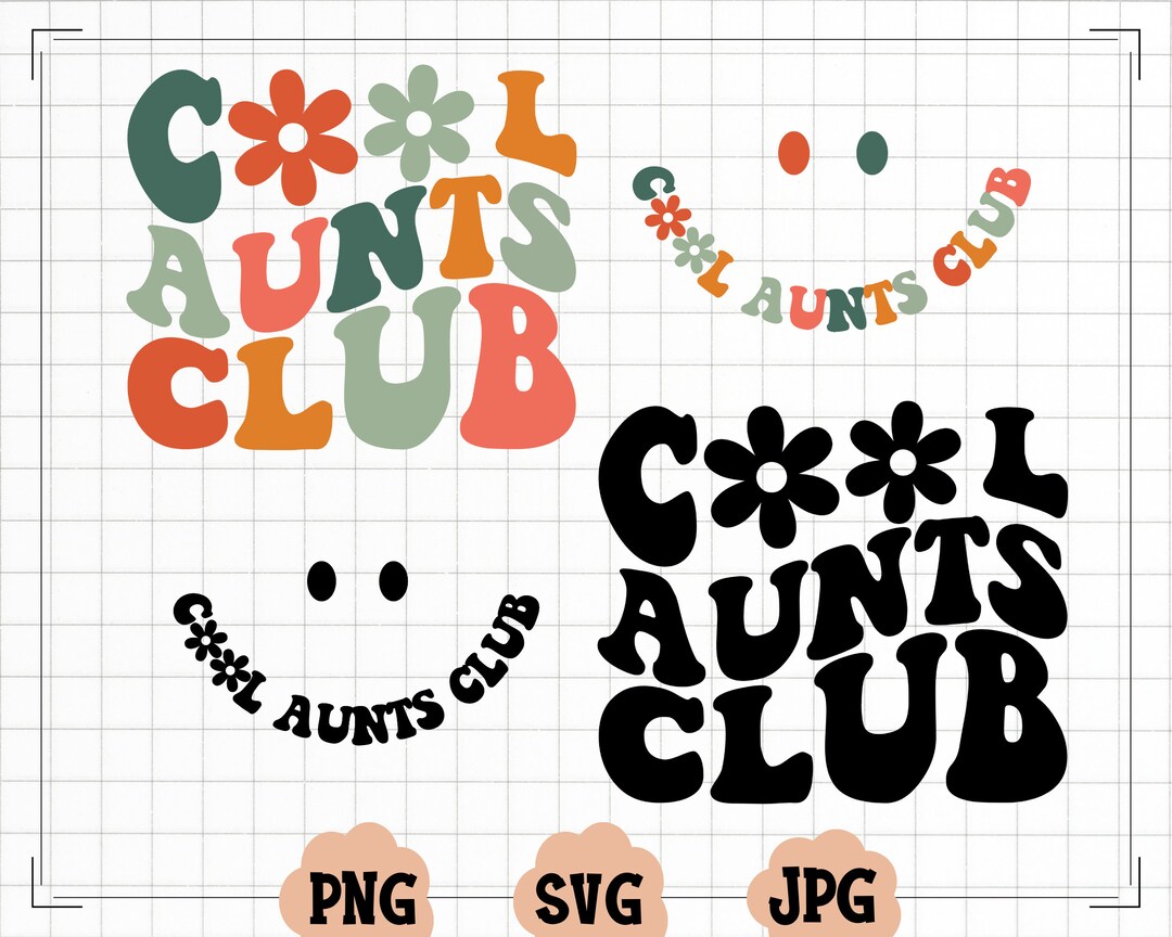 Cool Aunts Club SVG, Cool Aunts Club PNG, Aunts Svg, Aunt to Be Svg