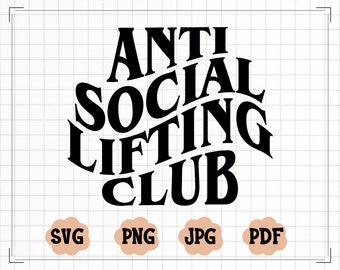 Anti Social Lifting Club Wavy SVG, Anti Social Lifting Club PNG, Funny Mom SVG, Wavy Font Svg, Mother's Day Svg