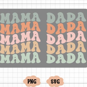 Mama Dada SVG, Mama Png, Dada Png, Mom Svg, Mama Svg, Mama T Shirt Design, Dada svg, Cricut Cut File, Mother&#39;s Day Svg, Digital download