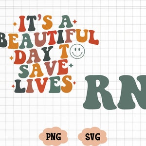 It's Beautiful Day To Save Lives Shirt Png, Custom Nurse Shirt Svg, T-Shirt Verpleegkundige Png, Svg, New Nurse Gift, Beautiful Day Png Svg, verpleegkundige Tee Svg