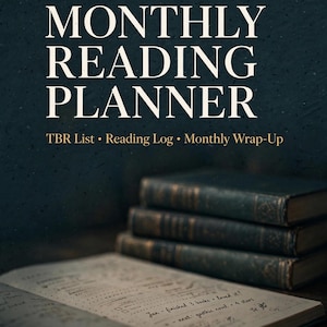 May include: A monthly reading planner with the text MONTHLY READING PLANNER, TBR List, Reading Log, Monthly Wrap-Up, and PRINTABLE PDF, US LETTER, INSTANT DOWNLOAD. The planner features an open page with handwritten notes and a stack of books.