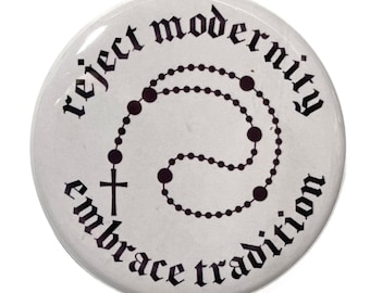 Embrace Tradition - Large Button Religious Catholic