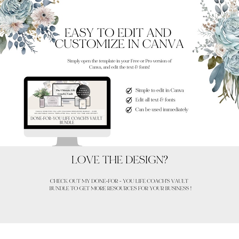 Puede incluir: Una pantalla de ordenador que muestra una plantilla de Canva para un paquete de recursos para coaches de vida. La plantilla presenta un dise&ntilde;o floral azul y blanco con el texto "The Ultimate Life Coach's Vault". El texto "DONE-FOR-YOU LIFE COACH'S VAULT BUNDLE" tambi&eacute;n es visible. El texto "EASY TO EDIT AND CUSTOMIZE IN CANVA" se muestra encima de la pantalla del ordenador. El texto "LOVE THE DESIGN?" se muestra debajo de la pantalla del ordenador. El texto "CHECK OUT MY DONE-FOR-YOU LIFE COACH'S VAULT BUNDLE TO GET MORE RESOURCES FOR YOUR BUSINESS!" se muestra debajo del texto "LOVE THE DESIGN?".