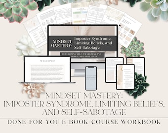 DONE-FOR-YOU E-book/Course Mindset Mastery: Imposter Syndrome, Limiting Beliefs, Self-Sabotage, Life Coach Course Templates, Canva Templates