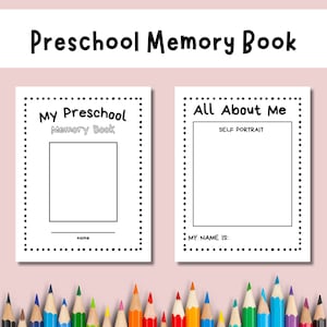 May include: Two printable pages for a preschool memory book. The first page says "My Preschool Memory Book" and has a large blank space for a picture. The second page says "All About Me" and has a blank space for a self portrait and a line for the child's name.