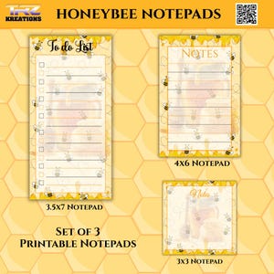 May include: Set of 3 printable Honeybee notepads. The notepads include a 3.5x7 inch To Do List, a 4x6 inch Notes notepad, and a 3x3 inch Notes notepad. Each notepad features a yellow and white design with bee illustrations.
