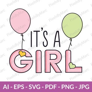 It’s a Girl SVG | Baby Announcement | Girl Baby Shower | Gender Reveal Digital Download | PNG, EPS, Pdf Instant Download