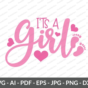 It&#39;s a Girl Digital Download, Baby Girl Announcement, Girl Baby Shower, It&#39;s a Girl svg, png, eps, dxf, pdf. Gender Reveal Instant Download.