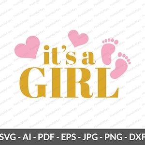 It&#39;s a Girl Digital Download, Baby Girl Announcement, Girl Baby Shower, It&#39;s a girl svg, png, eps, dxf, Gender Reveal, Instant Download.