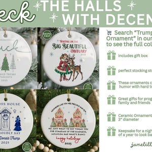 May include: White ceramic Christmas ornaments with various designs and text. One says "fuck Donald Trump & fascists 2025". Another says "Waiting on the Big Beautiful Obituary 2025". The ornaments are 3" in diameter.