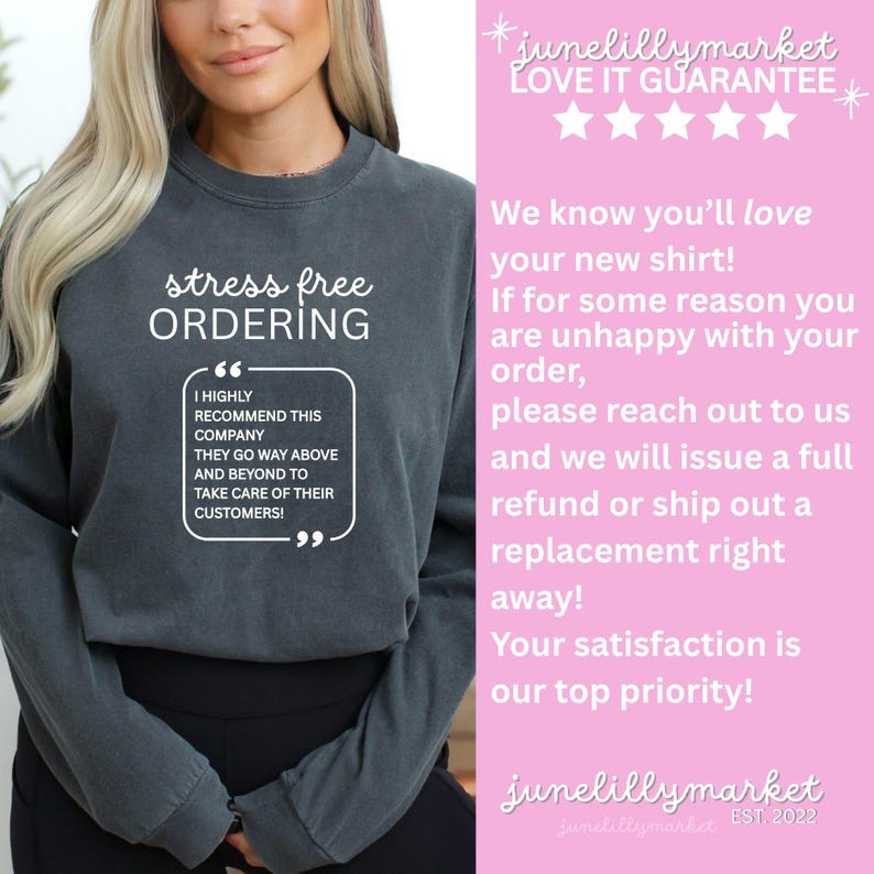 May include: Dark gray sweatshirt with the words "stress free ORDERING" in white. The shirt has a quote bubble that says "I HIGHLY RECOMMEND THIS COMPANY THEY GO WAY ABOVE AND BEYOND TO TAKE CARE OF THEIR CUSTOMERS!"