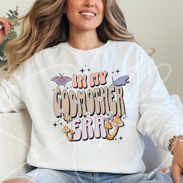 Godmother Sweatshirt,Godmother Proposal Gift,Whimsical Godmother Era Graphic TShirt, Tee, Magical Feminine Shirt Design, Unique Gift for Her