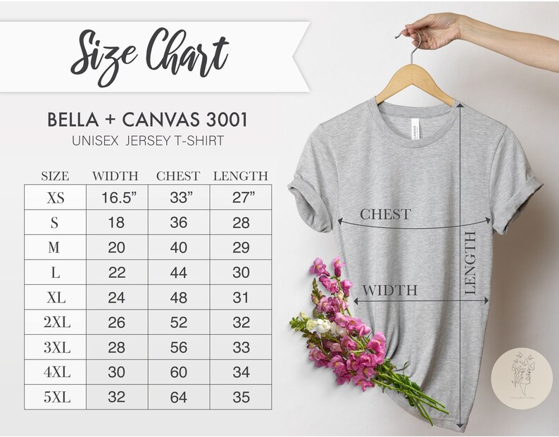 May include: Size chart for Bella + Canvas 3001 unisex jersey t-shirts. The chart shows sizes XS to 5XL with corresponding width, chest, and length measurements in inches.