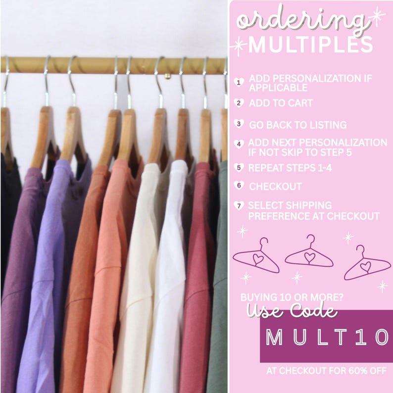 May include: A row of colorful t-shirts hanging on wooden hangers. The shirts are in various colors, including purple, orange, white, and green. Instructions for ordering multiples are displayed on the right side of the image.