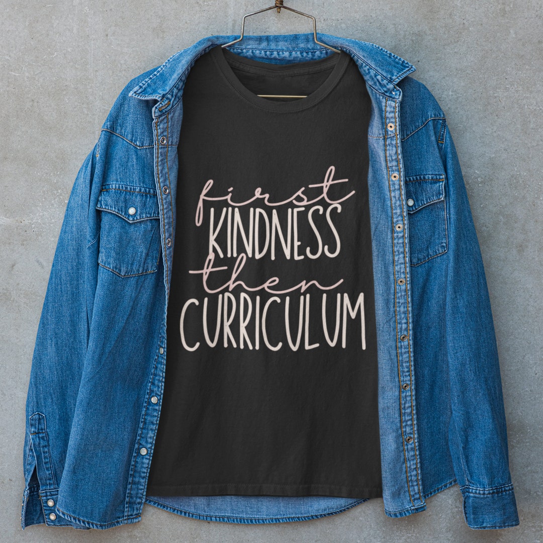 Kindness First Teacher Sweatshirt, Graphic Tee - Etsy