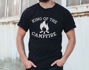 Funny Camping Shirt: King of the Campfire Tee