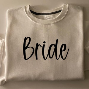 Bride Sweatshirt, Bride Crewneck Sweatshirt, Bride to Be Sweatshirt, Bride Shirt, Bridal Party Sweatshirt, Soft Unisex Sweatshirt, Bride