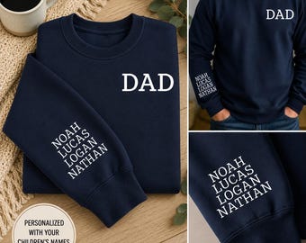 Personalized Dad Sweatshirt, Custom Dad Crewneck, Kids Names on Sleeve Sweatshirt, Father’s Day Gift for Dad, Dad Gift from Kids, Custom Fam