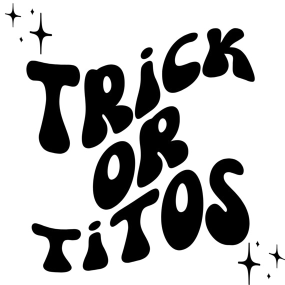 Trick or Titos Svg Png Jpg Halloween Designs Digital Etsy