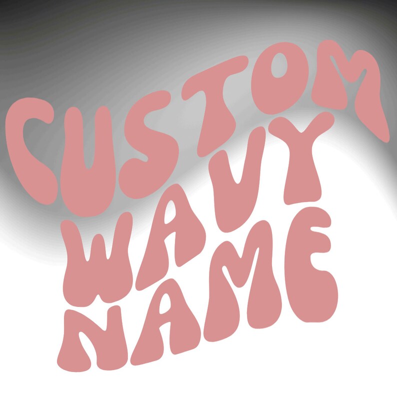 Buy Custom Wavy Name PNG SVG Wavy Text Retro Font Custom Name Online in