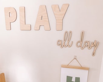 Play all day sign, play sign, sign for playroom, wooden nursery decor, children’s bedroom wall art, reading corner quotes, kids wall art