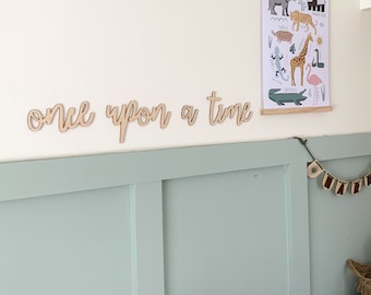 Once upon a time Sign, Wall Lettering, Nursery quote, Wooden Nursery Sign, Nursery/Playroom Decor, Wall Art, Bedroom Decor