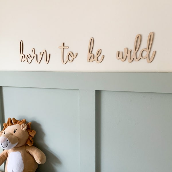 Born to be wild sign, kids wall sign door sign, wooden words for walls, quotes for kids room, childrens room decor, nursery wall art