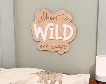 Where the wild one sleeps sign, door sign, playroom sign plaque