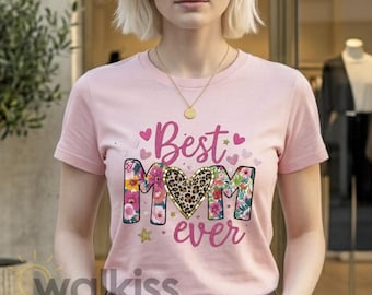 Best Mom Ever Animal Print Shirt Emotional Mother's Day Gift, G500 Heavy Cotton, DTF Printed Floral & Glitter Effect, Fast Shipping