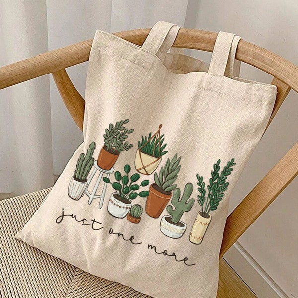 Just One More Tote Bag,Plant Mama Bag,Plant Lady Gift,Gardening Bag,Crazy Plant Lady,Botanical bag,gardening lovers,cactus tote bag,Plant