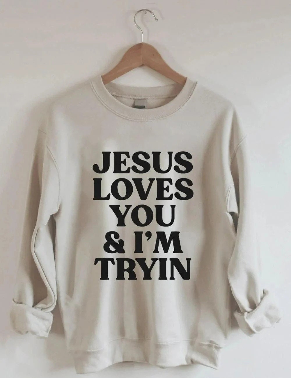 Jesus Sweatshirt, Church Sweatshirt,Jesus Loves You I'M Tryin Christian Sweatshirt, Aesthetic Christian Sweatshirts, Bible Verse Sweatshirt Aurateestyle