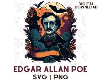 May include: Digital download graphic featuring Edgar Allan Poe. The illustration includes a portrait of Poe, a raven, a spooky castle, and a pumpkin. The design is framed with ornate floral elements and the text "EDGAR ALLAN POE SVG | PNG".