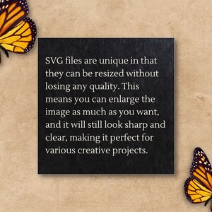 May include: A black square with white text explaining the benefits of SVG files, including the ability to resize without losing quality. Two butterflies with orange, yellow, and black wings are in the corners. The background is a light brown color.