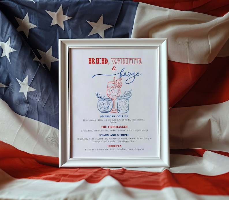 May include: A white framed print with a red, white, and blue color scheme. The print features a title "Red, White & Booze" and lists four cocktail recipes: American Collins, The Firecracker, Stars and Stripes, and Libertea.