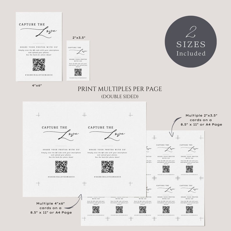 May include: Printable wedding photo booth sign with a black and white design. The sign says "Capture the Love" and includes a QR code. The sign is available in two sizes: 4x6 inches and 2x3.5 inches. The sign can be printed multiple times on a standard 8.5x11 inch page.
