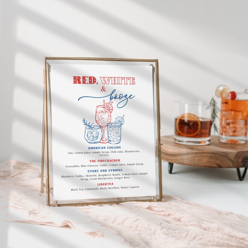 May include: A printable sign with a red, white, and blue color scheme. The sign features a handwritten title "RED, WHITE & booze" and lists four cocktail recipes: American Collins, The Firecracker, Stars and Stripes, and Libertea.