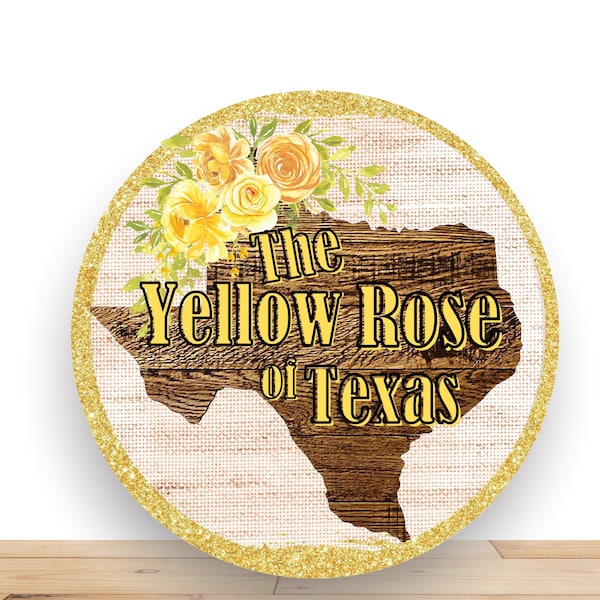 Yellow Rose Wreath Sign, Yellow Rose Of Texas Round Metal Sign, Sign For Wreath, Desert Wreath Signs