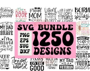May include: An image featuring a collection of SVG designs, with the text "SVG BUNDLE 1250 DESIGNS" in a bold font. The image includes phrases such as "Always and forever", "Proud Mom", and "My Dad was Brave". File types include PNG, EPS, SVG, and DXF.