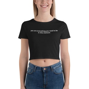 you are everything Women’s Crop Tee