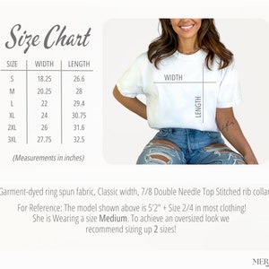 May include: Size chart for a white t-shirt with measurements in inches. The chart shows the width and length of the shirt in sizes S, M, L, XL, 2XL, and 3XL. The model is wearing a size Medium.
